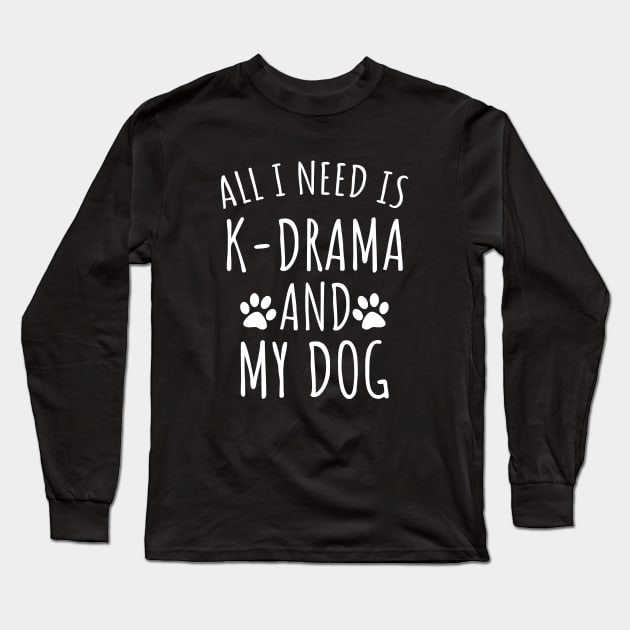 K-Drama and my dog Long Sleeve T-Shirt by LunaMay